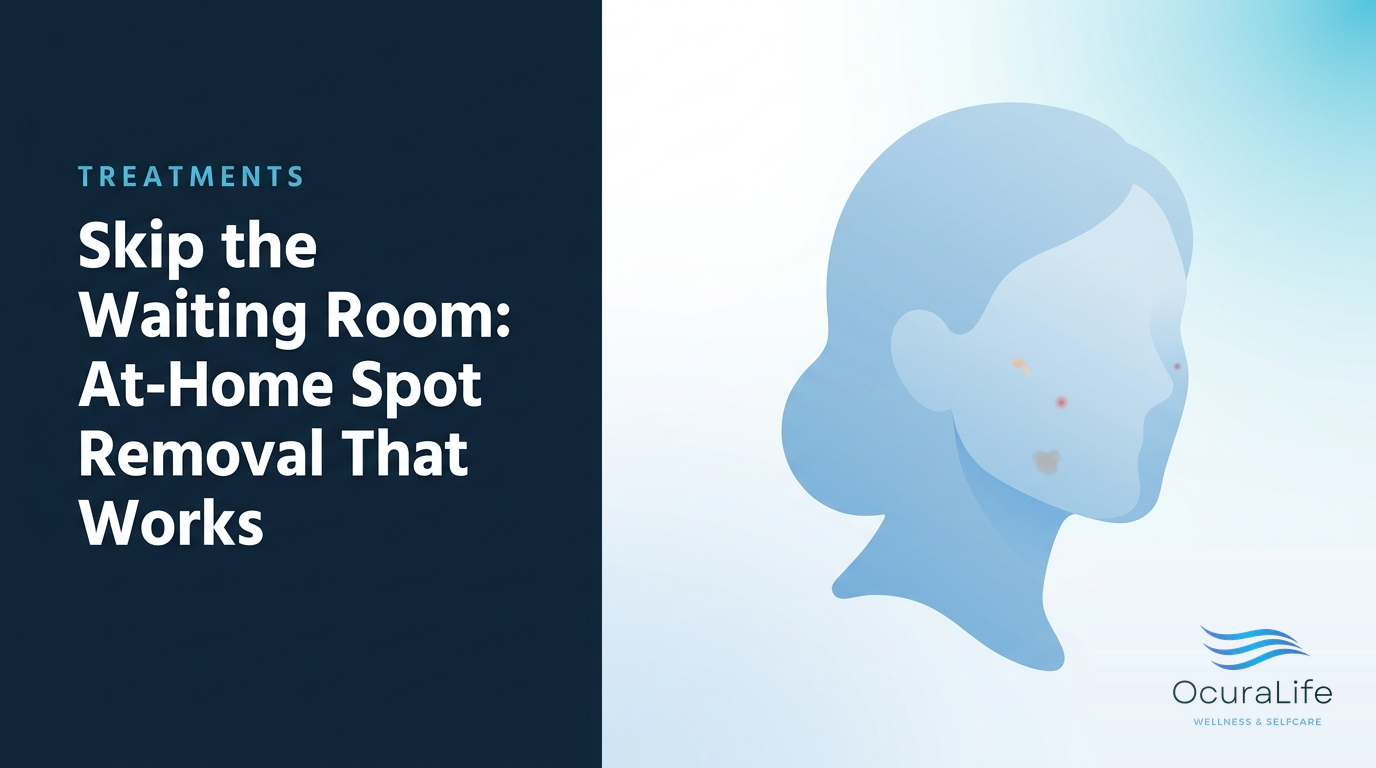Skip the Waiting Room: At-Home Spot Removal That Works