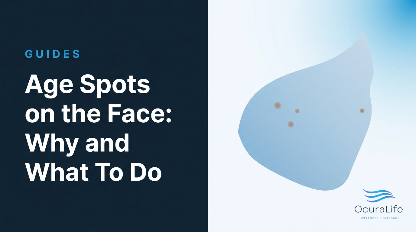 Age Spots on the Face: Why and What To Do