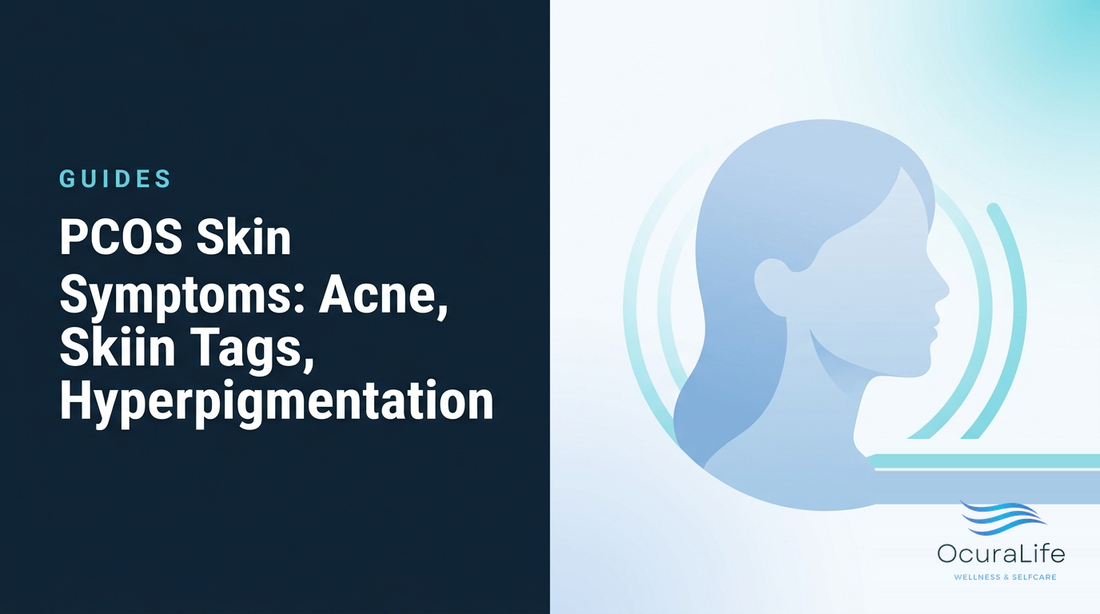 PCOS Skin Symptoms: Acne, Skin Tags, Hyperpigmentation - OcuraLife