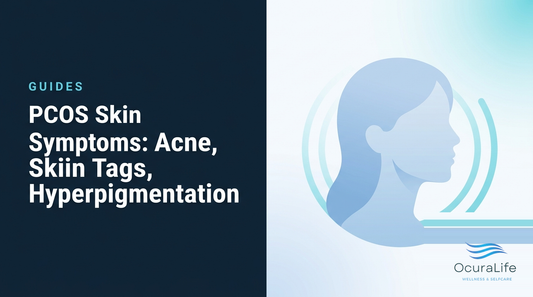 PCOS Skin Symptoms: Acne, Skin Tags, Hyperpigmentation - OcuraLife
