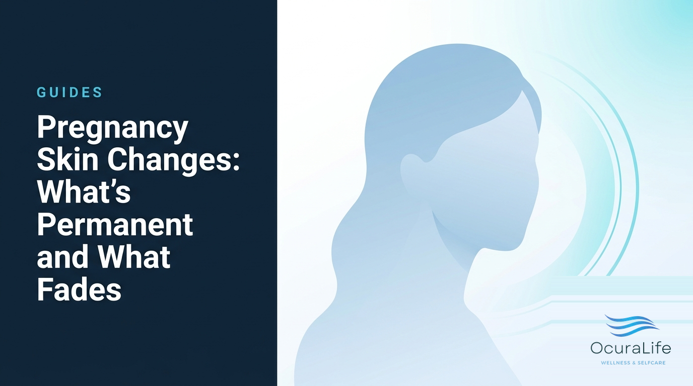Pregnancy Skin Changes: What's Permanent and What Fades - OcuraLife