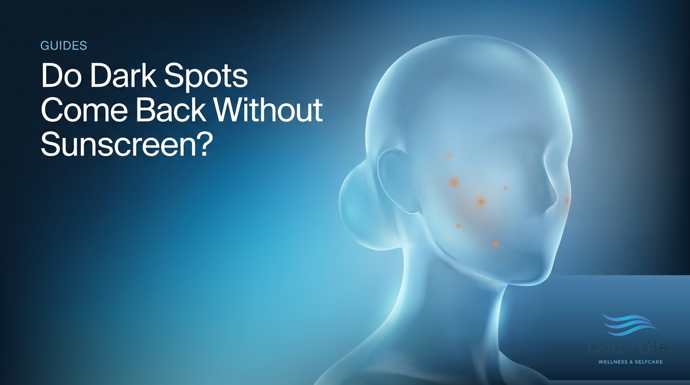 Do Dark Spots Come Back Without Sunscreen?