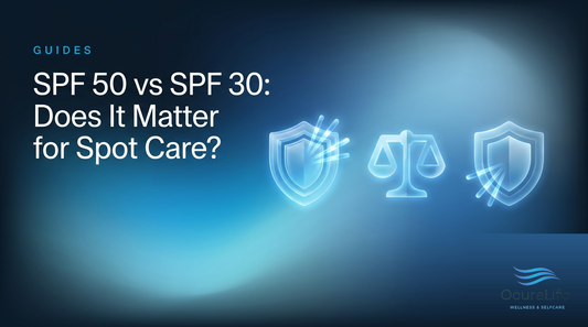 SPF 50 vs SPF 30: Does It Matter for Spot Care?